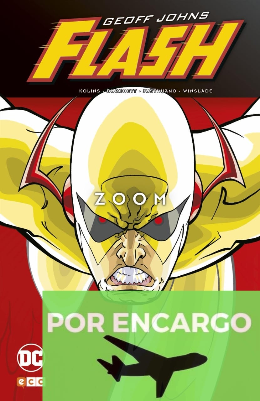 POR ENCARGO Flash de Geoff Johns: Zoom 